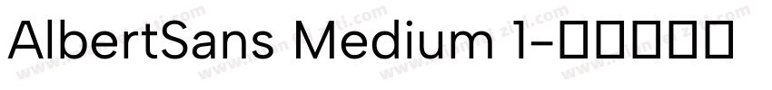 AlbertSans Medium 1字体转换